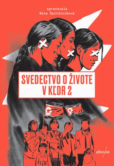 E-kniha Svedectvo o živote v KĽDR 2 - Nina Špitálníková