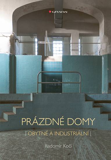 E-kniha Prázdné domy - obytné a industriální - Radomír Kočí