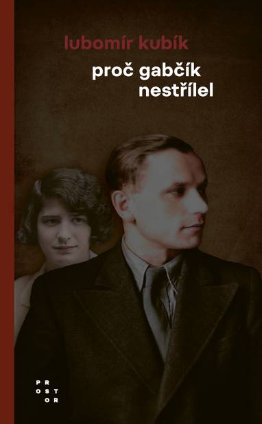 E-kniha Proč Gabčík nestřílel - Lubomír Kubík