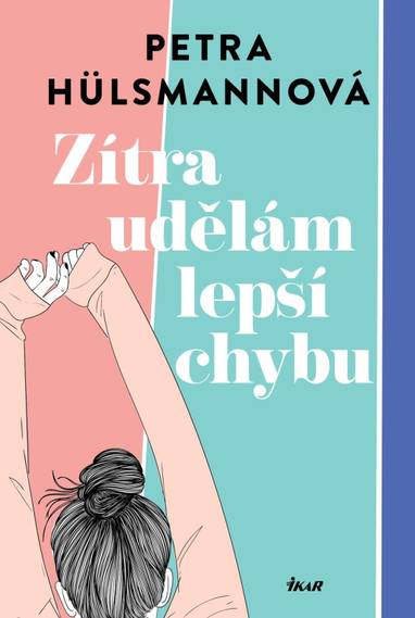 E-kniha Zítra udělám lepší chybu - Petra Hülsmann