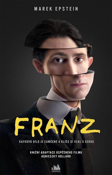 E-kniha Franz - Kafkovo dílo je zamčené a klíče si vzal s sebou - Marek Epstein