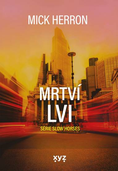 E-kniha Slow Horses: Mrtví lvi - Mick Herron