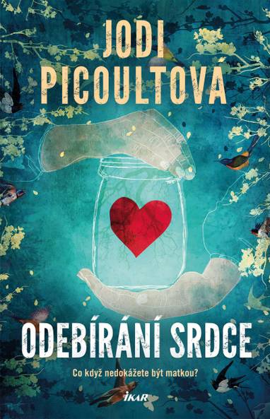 E-kniha Odebírání srdce - Jodi Picoultová