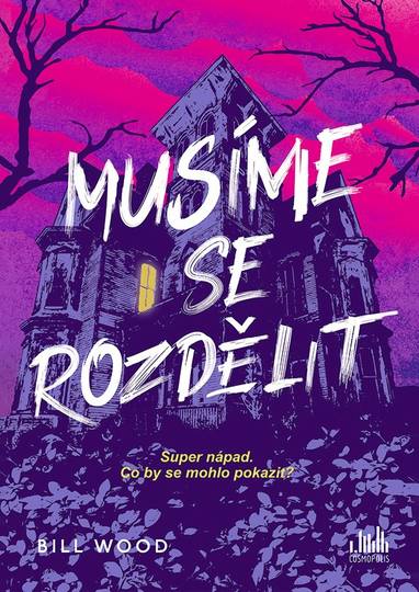 E-kniha Musíme se rozdělit - Bill Wood