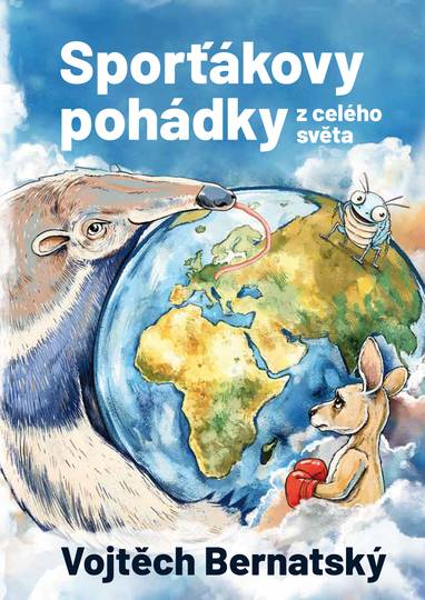 E-kniha Sporťákovy pohádky z celého světa - Vojtěch Bernatský