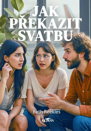E-kniha Jak překazit svatbu - Beth Reeklesová