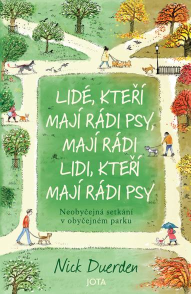 E-kniha Lidé, kteří mají rádi psy, mají rádi lidi, kteří mají rádi psy - Nick Duerden