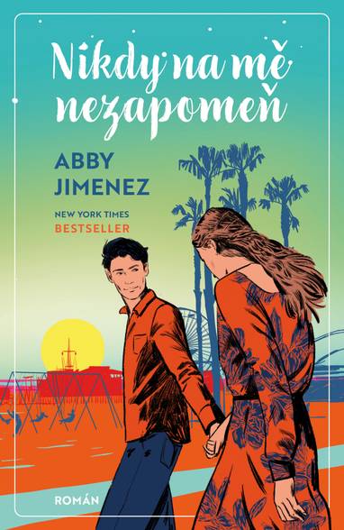 E-kniha Nikdy na mě nezapomeň - Abby Jimenez