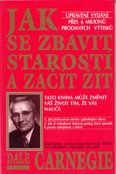 E-kniha Jak se zbavit starostí a začít žít - Dale Carnegie