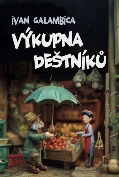 E-kniha Výkupna deštníků - Ivan Galambica