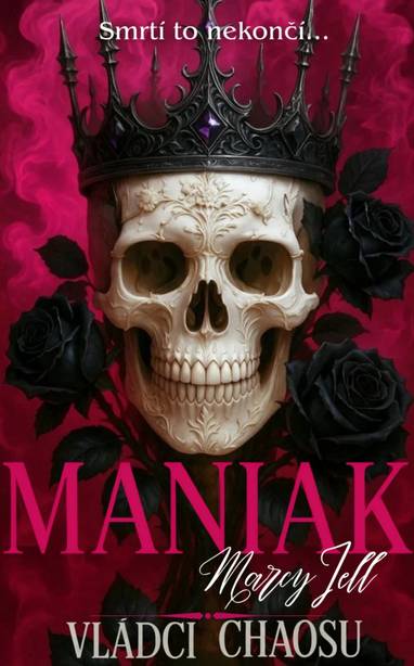 E-kniha Maniak - Marcy Jell