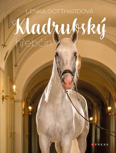 E-kniha Kladrubský hřebčín - Lenka Gotthardová