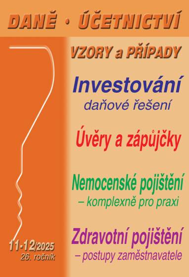 E-kniha DÚVaP č. 11-12 / 2025 - Investování – daňové řešení - Ing. Antonín Daněk, Ing. Vladimír Hruška, JUDr. Eva Dandová, Ing. Ivan Macháček