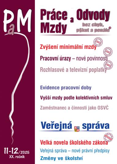 E-kniha PaM č. 11-12 / 2025 - Minimální mzda od 1. ledna 2026 - JUDr. Eva Dandová, JUDr. Ladislav Jouza, JUDr. Jana Drexlerová, Mgr. Olga Bičáková