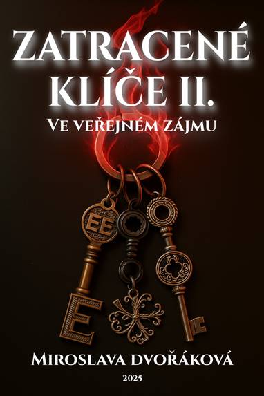 E-kniha Z(a)tracené klíče II: Ve veřejném zájmu - Miroslava Dvořáková