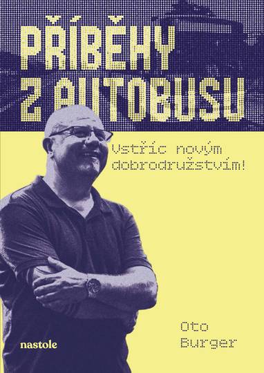 E-kniha Příběhy z autobusu - vstříc novým dobrodružstvím - Oto Burger