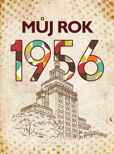 E-kniha Můj rok 1956 - Jarmila Frejtichová
