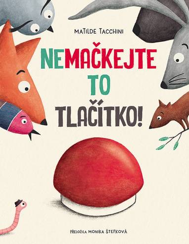 E-kniha Nemačkejte to tlačítko! - Matilde Tacchini