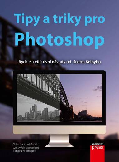 E-kniha Tipy a triky pro Photoshop - Scott Kelby