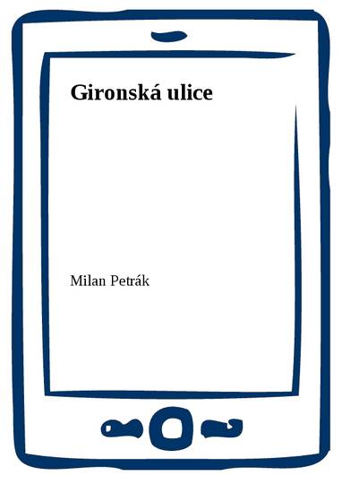 E-kniha Gironská ulice - Milan Petrák