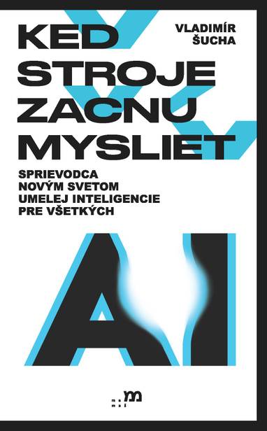 E-kniha Keď stroje začnú myslieť - Vladimír Šucha