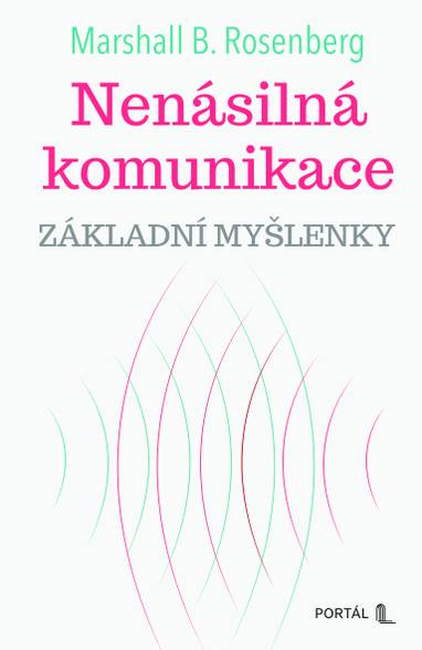 E-kniha Nenásilná komunikace - základní myšlenky - Marshall B. Rosenberg