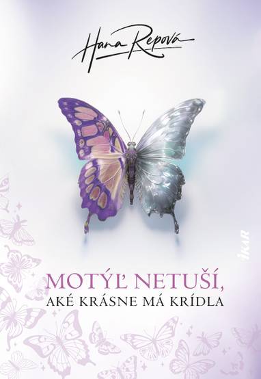 E-kniha Motýľ netuší, aké krásne má krídla - Hana Repová