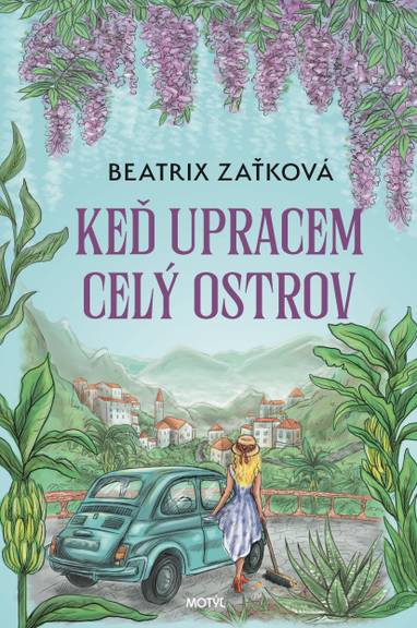E-kniha Keď upracem celý ostrov - Beatrix Zaťková