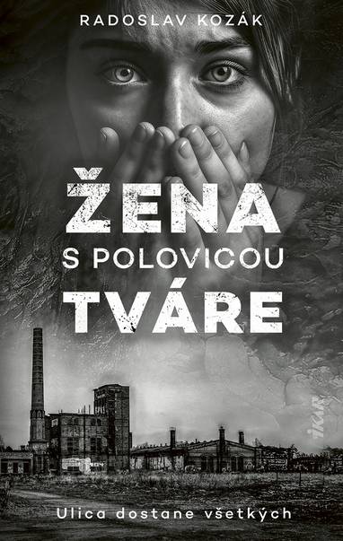 E-kniha Žena s polovicou tváre - Radoslav Kozák