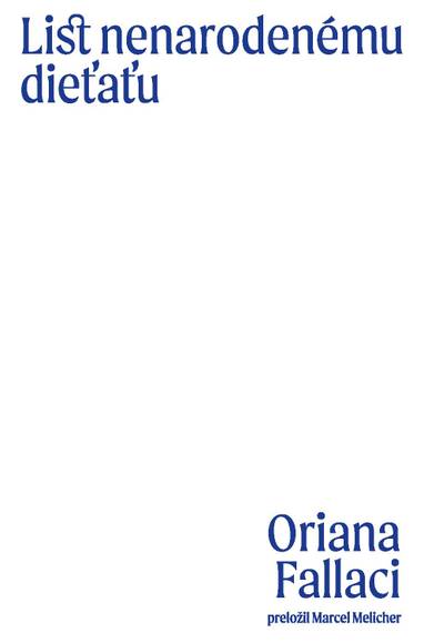 E-kniha List nenarodenému dieťaťu - Oriana Fallaci