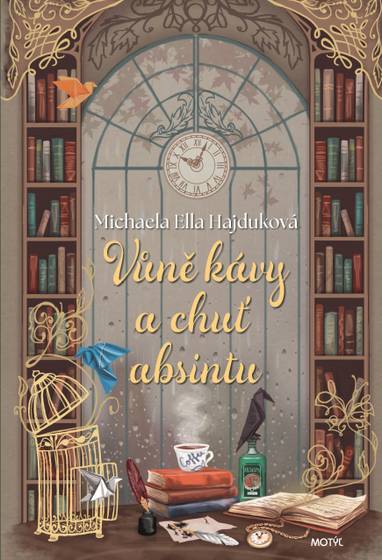 E-kniha Vůně kávy a chuť absintu - Michaela Ella Hajduková