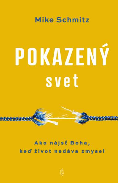 E-kniha Pokazený svet - Mike Schmitz