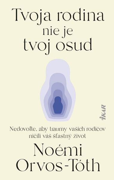 E-kniha Tvoja rodina nie je tvoj osud - Noémi Orvos-Tóth