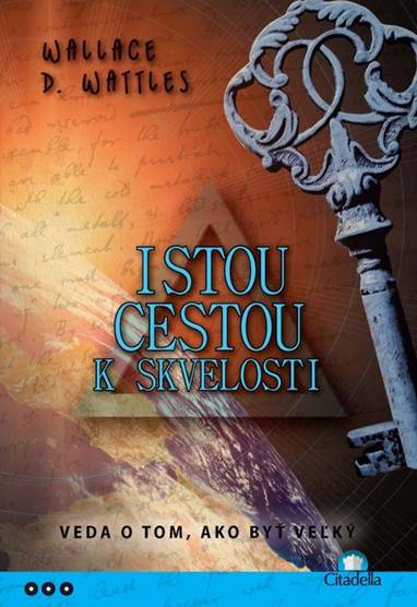 E-kniha Istou cestou k skvelosti - Wallace D. Wattles