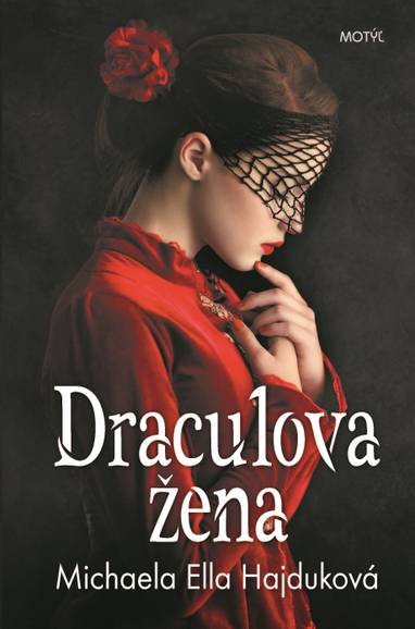 E-kniha Draculova žena - Michaela Ella Hajduková