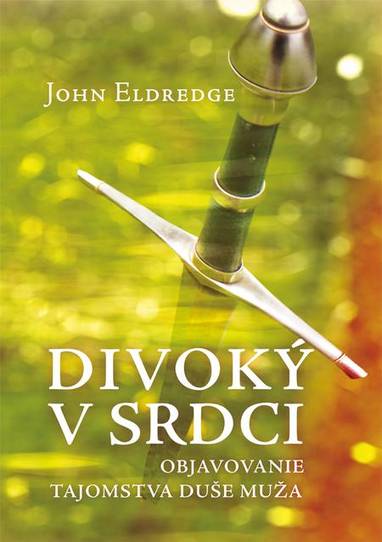 E-kniha Divoký v srdci - John Eldredge