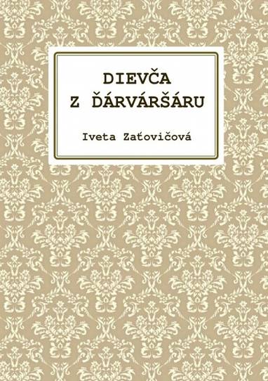 E-kniha Dievča z Ďárváršáru - Iveta Zatovičová