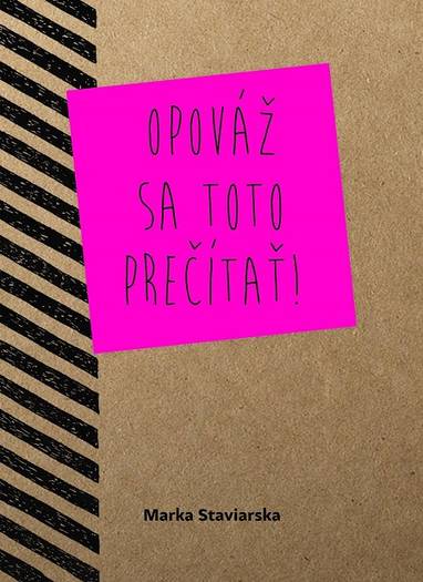 E-kniha Opováž sa toto prečítať! - Marka Staviarska