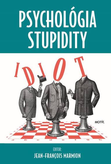 E-kniha Psychológia stupidity - Jean-François Marmion
