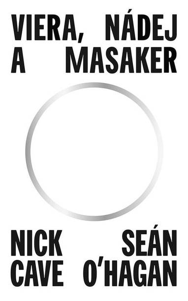 E-kniha Viera, nádej a masaker - Nick Cave, Seán O'Hagan