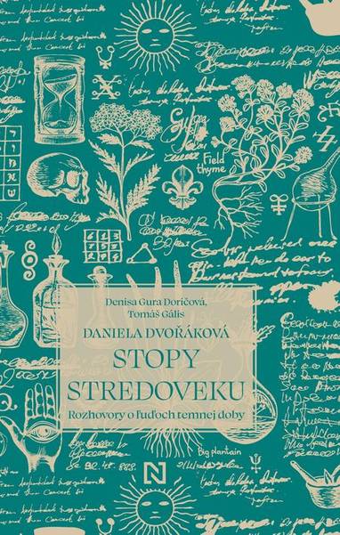 E-kniha Stopy stredoveku - Tomáš Gális, Denisa Gura Doričová, Daniela Dvořáková