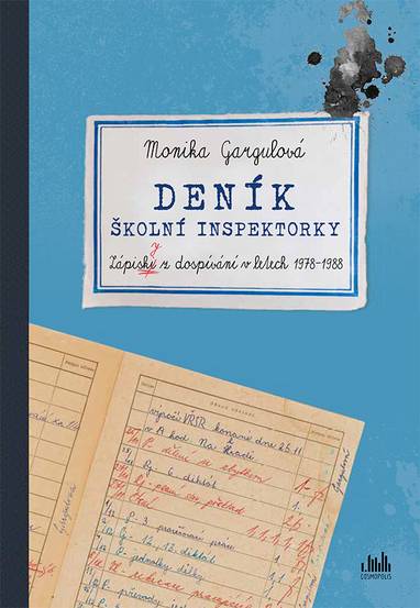 E-kniha Deník školní inspektorky - Zápisky z dospívání v letech 1978-1988 - Monika Gargulová