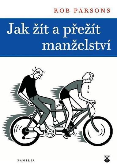 E-kniha Jak žít a přežít manželství - Rob Parsons
