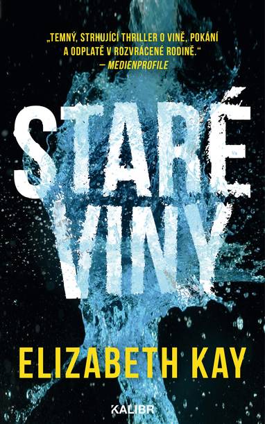 E-kniha Staré viny - Elizabeth Kay