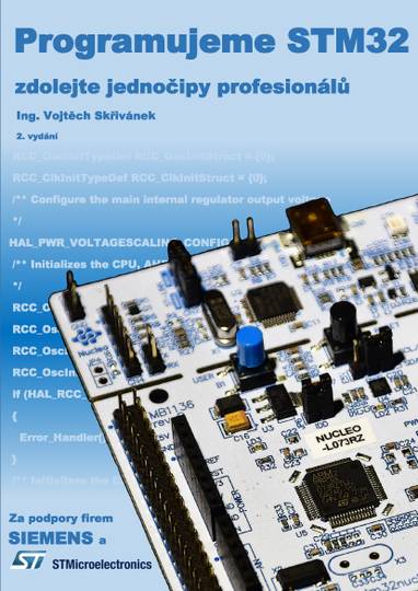 E-kniha Programujeme STM32 - zdolejte jednočipy profesionálů (2. vydání) - Vojtěch Skřivánek