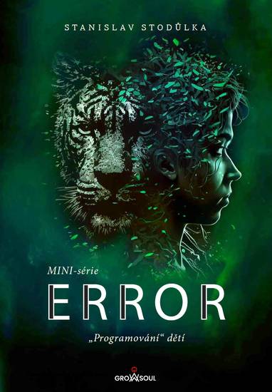 E-kniha Error: MINI-série. „Programování“ dětí - Stanislav Stodůlka