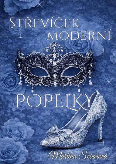E-kniha Střevíček moderní Popelky - Martina Šeborová