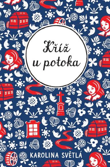 E-kniha Kříž u potoka - Karolina Světlá, PhDr. Ivo Říha PhD.