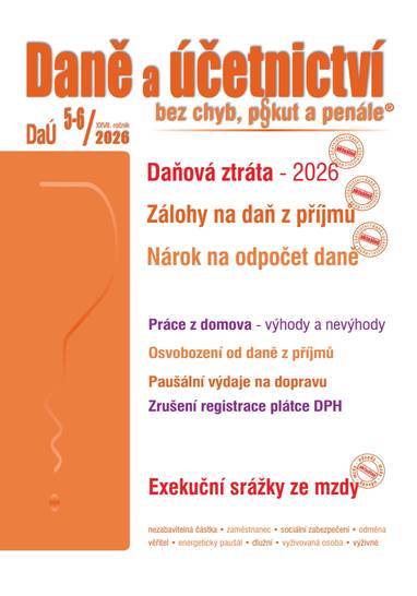 E-kniha DaÚ č. 5-6 / 2026 - Daňová ztráta v roce 2026 - Ing. Václav Benda, Ing. Antonín Daně, Ing. Martin Děrgel, Ing. Ivan Macháček