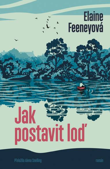 E-kniha Jak postavit loď - Elaine Feeneyová